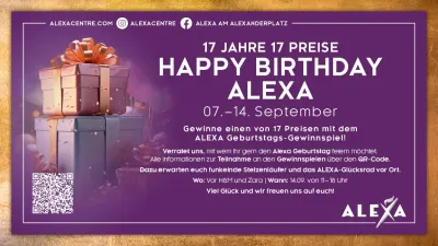 Am 14. September feiert das ALEXA am Alexanderplatz seinen 17. Geburtstag. Publikumsmagnet ALEXA feiert 17. Geburtstag