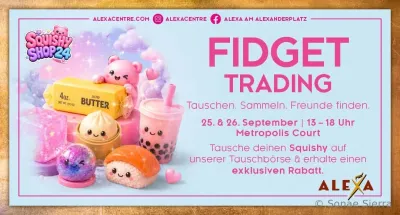 Am 25. und 26. September lädt das ALEXA am Alexanderplatz zur Squishy-Tauschbörse ein. Fidget Trading: ALEXA lädt zu Squishy-Tauschbörse ein