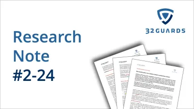 32Guards Research Note: Kombination von Indizien bietet zusätzlichen Schutz