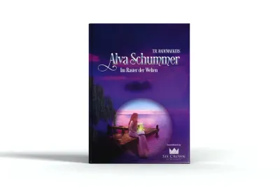 Alva Schummer 1. Band © Thora Rademaekers Die fantastische Geschichte »Alva Schummer – Im Raster der Welten« Einmal Jenseits und zurück …