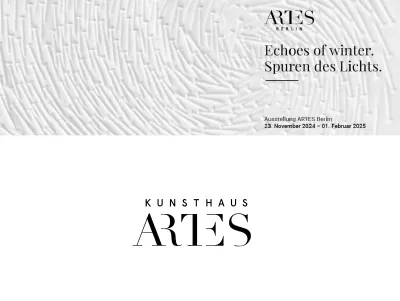 ARTES Berlin - Ausstellung: ECHOES OF WINTER. Spuren des Lichts / 23.11.2024 – 01.02.2025 ARTES Berlin - Ausstellung: ECHOES OF WINTER. Spuren des Lichts.