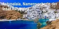 Insel Astypalea: Modell zwischen Mythos und Moderne