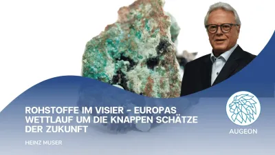 Augeon AG - Rohstoffe im Visier – Europas Wettlauf um die knappen SchaÌtze der Zukunft Rohstoffe im Visier - Europas Wettlauf um die knappen Schätze der Zukunft