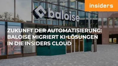 Zukunft der Automatisierung: Baloise migriert KI-Lösungen in die Insiders Cloud