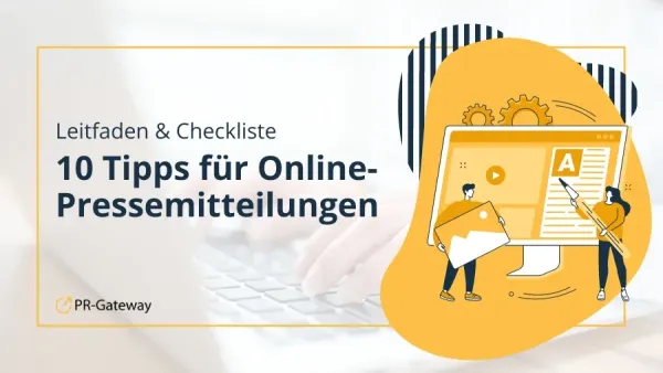Kostenloser Leitfaden "10 Tipps für Online-Pressemitteilungen": mehr Sichtbarkeit online