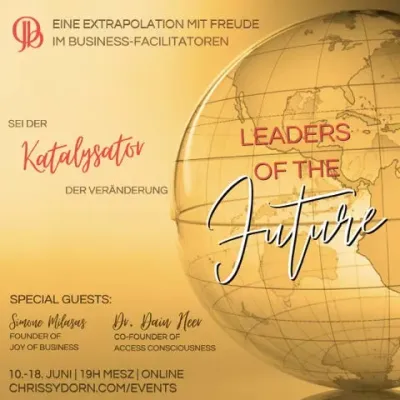 Leaders of the Future - sei der Katalysator der Veränderung