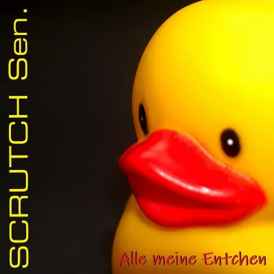 SCRUTCH Sen. präsentiert "Alle meine Entchen"