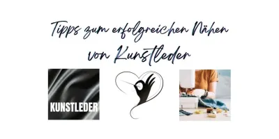 Tipps zum Nähen von Kunstleder - ein Trrendmaterial für Taschen & Co.