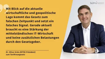 BITMi-Präsident Dr. Oliver Grün kritisiert das Tariftreuegesetz BITMi kritisiert Tariftreuegesetz