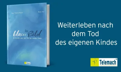 Das blaue Bild - Weiterleben nach Tod des eigenen Kindes