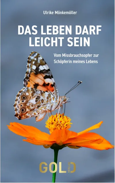 Das Buch "Das Leben darf leicht sein" von Ulrike Mönkemöller ist im GOLD Verlag erschienen. Der Weg zur Leichtigkeit