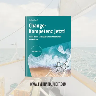Change-Kompetenz jetzt! Buchstart: "Change-Kompetenz jetzt!" von Everhard Uphoff
