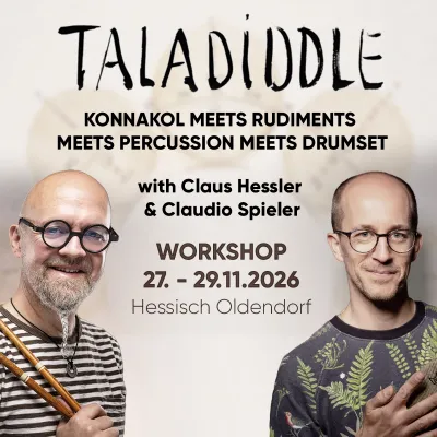 Claus Hessler / Claudio Spieler Taladiddle Workshop bei drum-tec Schlagzeug Spezialist TALADIDDLE: Masterclass mit Claudio Spieler und Claus Hessler bei drum-tec