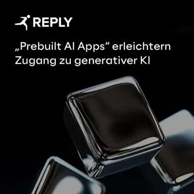 Reply erleichtert Unternehmen den Zugang zu generativer KI mit "Prebuilt AI Apps"