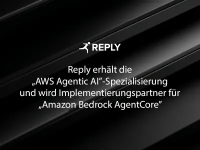 Reply erhält die "AWS Agentic AI"-Spezialisierung und wird Implementierungspartner für "Amazon Bedrock AgentCore"