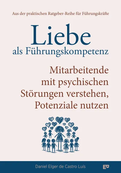 Cover: Liebe als Führungskompetenz Liebe als Führungskompetenz - Neues Sachbuch erschienen