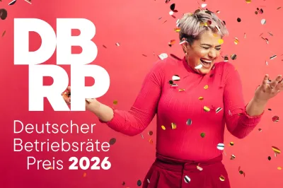 Deutscher Betriebsrätepreis 2026 Deutscher Betriebsrätepreis 2026: Bewerbungsphase eröffnet