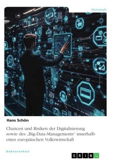 Digitalisierung & Big-Data-Management: Chancen und Risiken