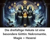 Hekate, 3-faltige Göttin: Nekromantie, Magie + Hexerei