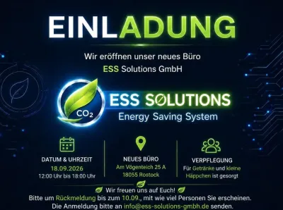 Einladung ESS Solution GmbH ESS Solutions GmbH eröffnet neues Büro in Rostock