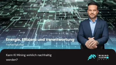 Energie, Effizienz und Verantwortung- Kann KI Mining wirklich nachhaltig werden - Mining Farm Dubai Energie, Effizienz und Verantwortung: Kann KI Mining wirklich nachhaltig machen?