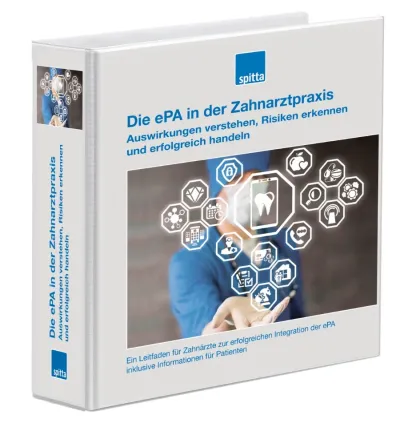 Die ePA NEU: Die ePA in der Zahnarztpraxis: Auswirkungen verstehen, Risiken erkennen und erfolgreich handeln