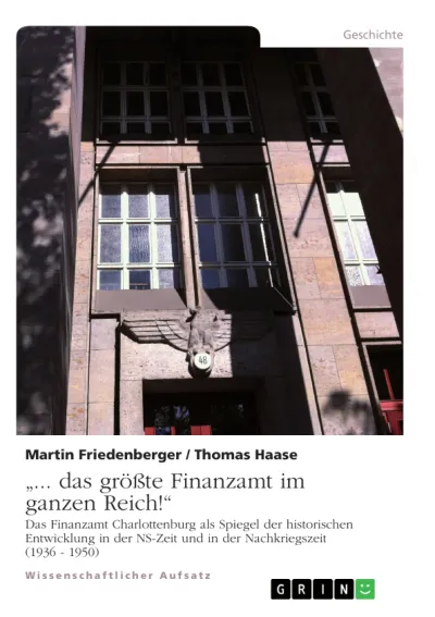 Das Erbe der NS-Zeit: Das Finanzamt Charlottenburg