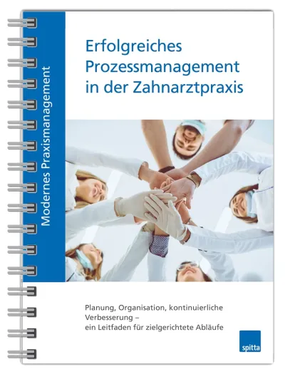 NEU: Erfolgreiches Prozessmanagement in der Zahnarztpraxis