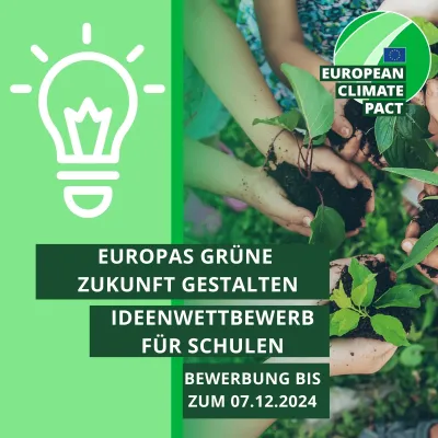 EU-Klimapakt Ideenwettbewerb für eine nachhaltige Zukunft: Einladung für weiterführende Schulen, um Europas grüne Zukunft zu gestalten