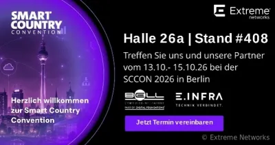 Extreme Networks auf der Smart Country Convention 2026: Lösungen für den sicheren Betrieb kritischer öffentlicher Infrastrukturen