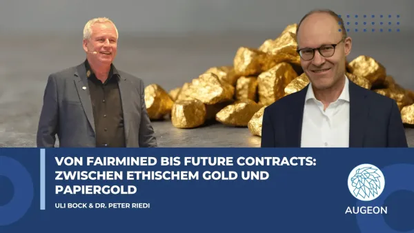 Von Fairmined bis Future Contracts: Zwischen ethischem Gold und Papiergold