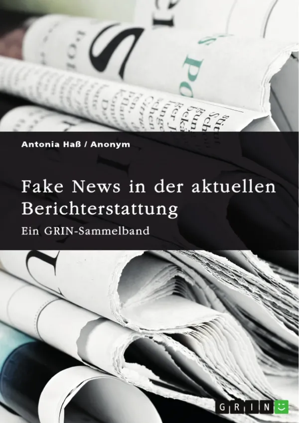 Fake News und ihre Folgen für unsere Gesellschaft