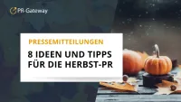 Herbst-PR: PR-Gateway zeigt Themen und Verbreitung