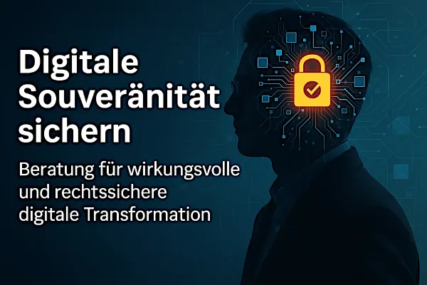 Digitale Souveränität statt Technologie-Abhängigkeit