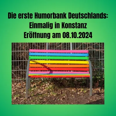 Humorbank Konstanz Konstanz lacht - und die Welt lacht mit!