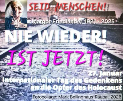 Internationaler Holocaust-Gedenktag 27.01.2026 Internationaler Tag des Gedenkens an die Opfer des Holocaust, 27.01.2026