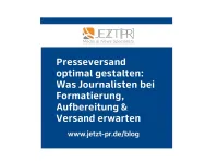 Presseversand optimal gestalten: Was Journalisten bei Formatierung, Aufbereitung & Versand erwarten