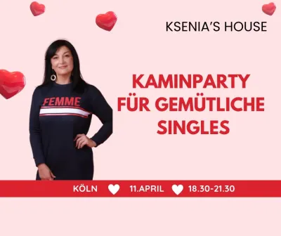 Kaminabende für Singles in Ksenia"s House