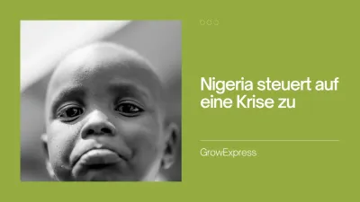 Krise Nigeria - GrowExpress Ltd Nigeria steuert auf eine Krise zu