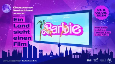 Ein Land sieht einen Film: Zahlreiche Open Air-Kinos zeigen am 1. und 2.8.2024 den Film "Barbie" Wenn der Kinosommer Deutschland in pink erstrahlt