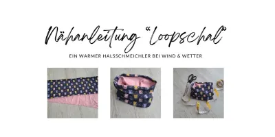 Nähanleitung Loopschal - Schlauchschal - Halssocke