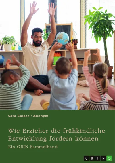 Maßnahmen zur Förderung der frühkindlichen Entwicklung