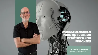 warum Menschen Robotik zugleich benötigen und fürchten - Eyroq Zwischen Hoffnung und Kontrollverlust – warum Menschen Robotik zugleich benötigen und fürchten