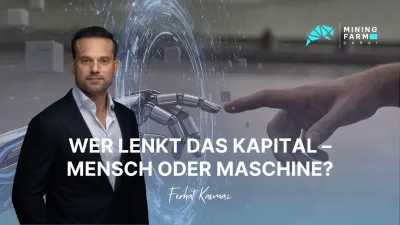 Mining Farm Dubai- Wer lenkt das Kapital – Mensch oder Maschine - Ferhat Kacmaz Mining Farm Dubai: Wer lenkt das Kapital - Mensch oder Maschine?