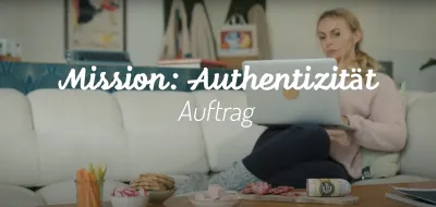 "MISSION AUTHENTIZITÄT" IST AB HEUTE ONLINE