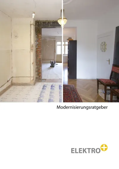 Aus alt mach neu: "Modernisierungsratgeber" der Initiative Elektro+ hilft bei der Renovierungsplanung