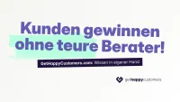 Neue Plattform revolutioniert Kundengewinnung für KMU: GetHappyCustomers.com macht teure Unternehmensberater überflüssig