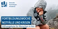 Notfallpsychologie: Fortbildungswoche &bdquo;Notfälle und Krisen&ldquo;