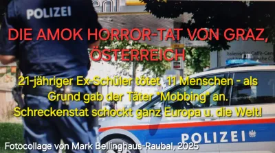 Wegen Mobbings? Europa in Schock u. Trauer: 11 Tote durch österreichischen Ex-Schüler an Grazer Gymnasium