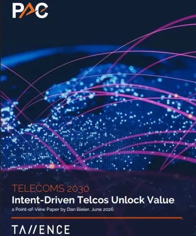 PAC Point-of-view-Paper "Intent-driven Telcos - Telecoms 2030" in Kooperation mit Tallence PAC-Analyse: Intent-Driven Telcos erschließen neue Wertschöpfung jenseits reiner Konnektivität